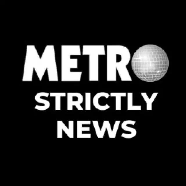 Metro | Strictly whatsapp Channel