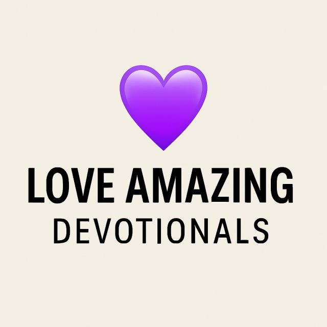 Love Amazing Devotionals whatsapp Channel