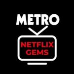 Metro Netflix Gems Channel