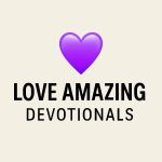Love Amazing Devotionals channel