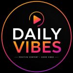 ✨ DAILY VIBES ✨🔥 channel